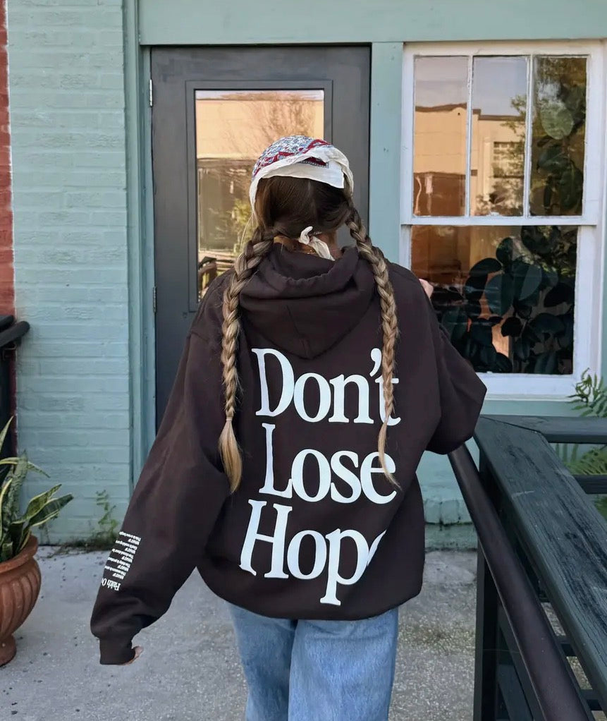 Don’t Lose Hope Hoodie