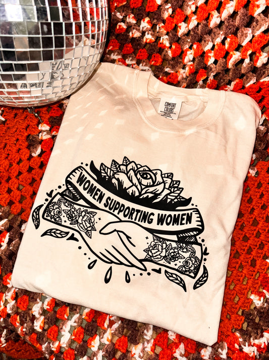 Women Supporting Women Tee : Comfort Colors